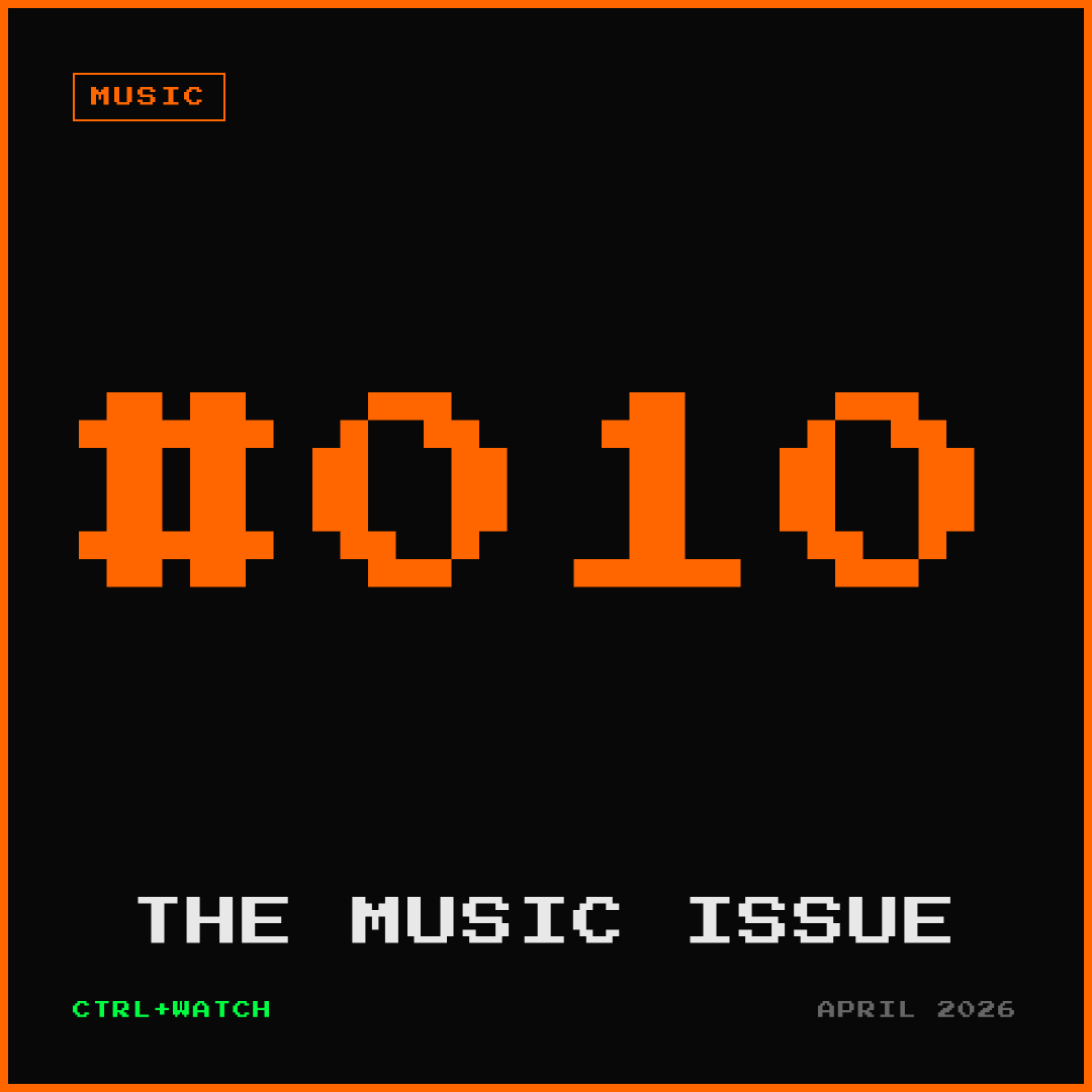 Cover of CTRL+WATCH #010 — THE MUSIC ISSUE